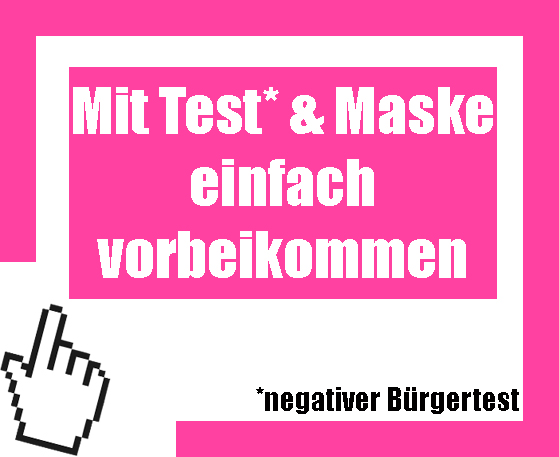 Mit Test & Maske einfach vorbeikommen