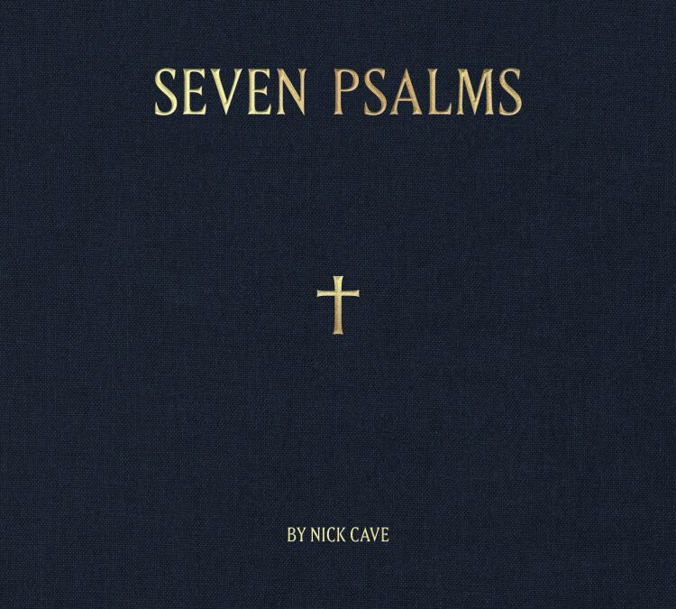 NICK CAVE: „Seven Psalm“ LIM. 10INCH Releasedate: 01.07.2022
