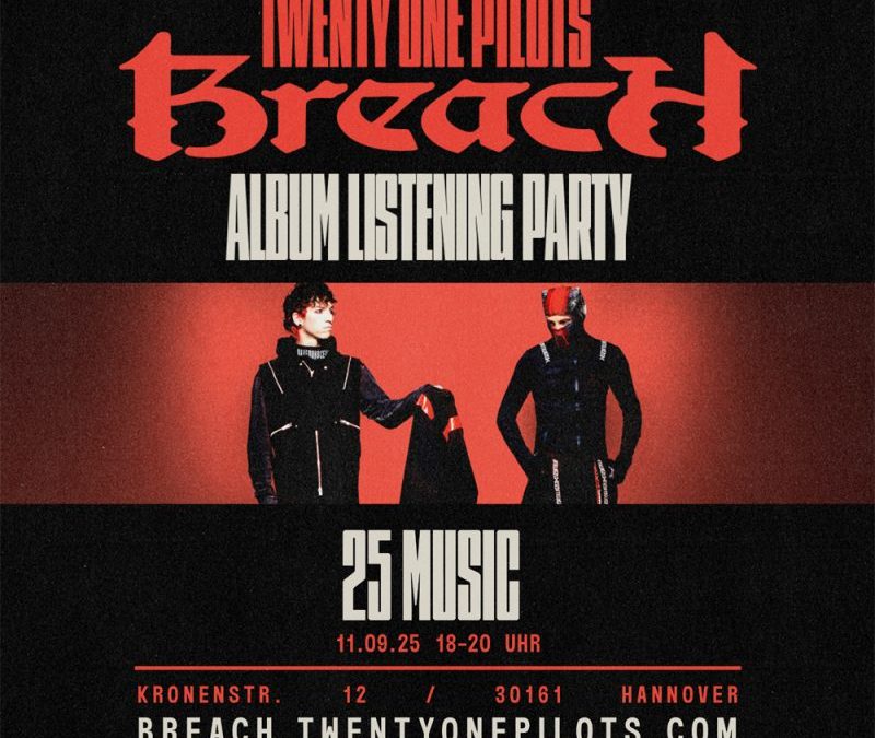 TWENTY ONE PILOTS Pre-Listening Session am 11.09.25 ab 18Uhr